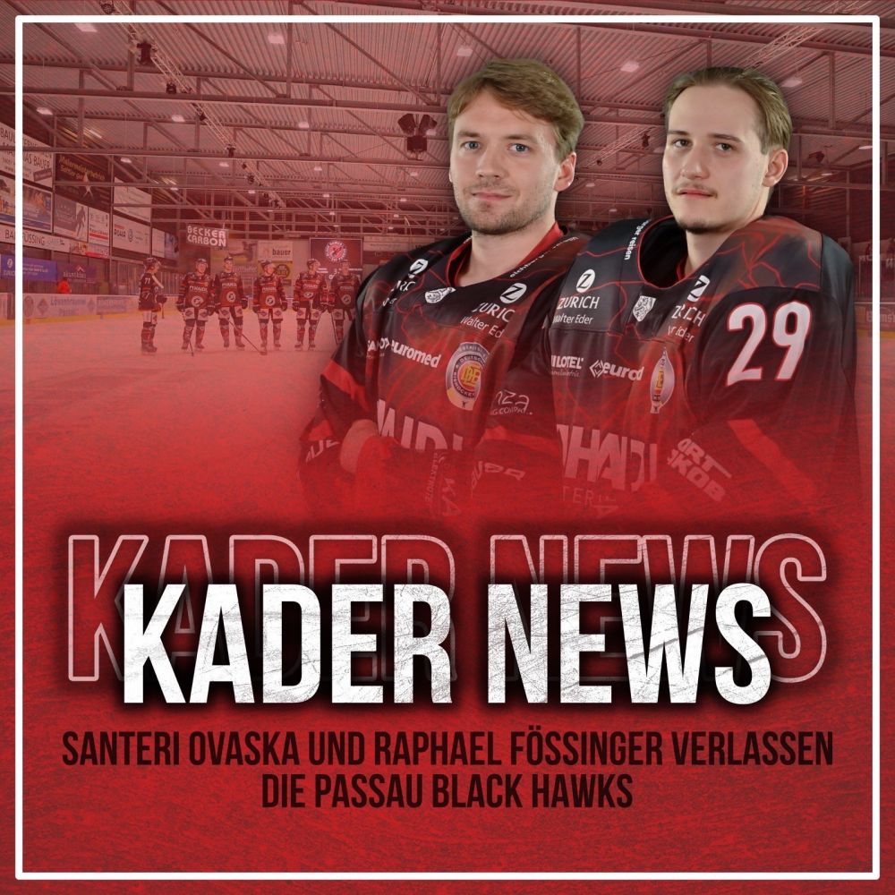Santeri Ovaska und Raphael Fössinger verlassen die Passau Black Hawks   